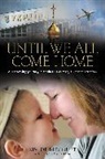 Kim De Blecourt, Kim de Blecourt, Ginger Kolbaba - Until We All Come Home