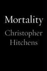 Christopher Hitchens - Mortality