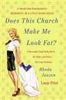 Rhoda Janzen - Does This Church Make Me Look Fat?