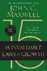 John C Maxwell, John C Maxwell, John C. Maxwell - The 15 Invaluable Laws of Growth