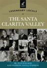 Pollack, Alan Pollack, Dr Alan Pollack, E J Stephens, E. J. Stephens, Kim Stephens - Legendary Locals of the Santa Clarita Valley, California