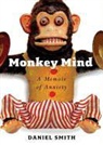 Daniel Smith, Daniel B. Smith, Paul Michael Garcia, TBA, To Be Announced - Monkey Mind: A Memoir of Anxiety (Hörbuch)