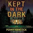 Penny Hancock, Rosalyn Landor, TBA, To Be Announced - Kept in the Dark (Hörbuch)