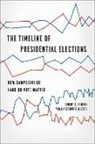 Robert S. Erickson, Robert S. Erikson, Robert S. Wlezien Erikson, Robert S./ Wlezien Erikson, ERIKSON ROBERT S WLEZIEN CHRIST, Christopher Wlezien - The Timeline of Presidential Elections