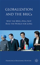 Francesca Beausang, BEAUSANG FRANCESCA, F. Beausang-Hunter, Francesca Beausang-Hunter, Francesca A. Beausang-Hunter - Globalization and the Brics
