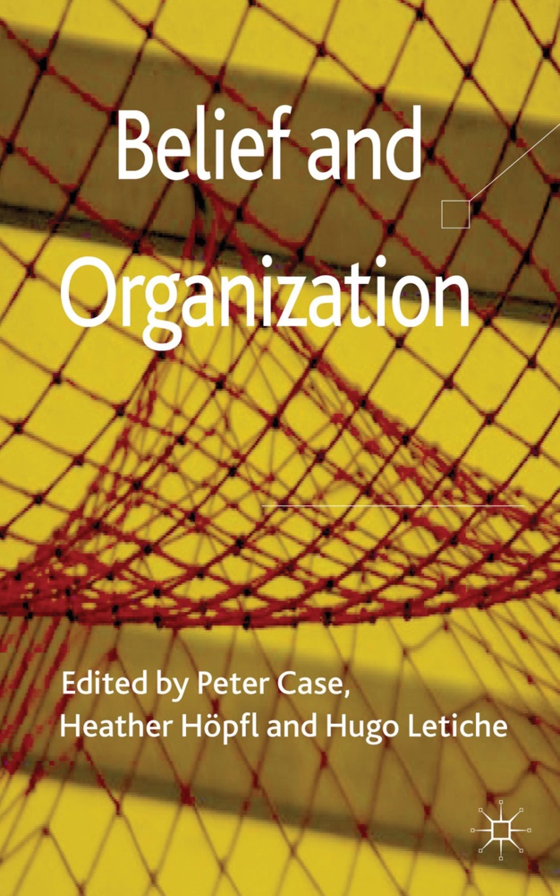 Peter Hopfl Case, CASE PETER HOPFL HEATHER LETICHE, P. Case, Peter Case, Heather H. Pfl, … - Belief and Organization