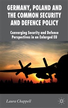 L Chappell, L. Chappell, Laura Chappell, Chappell Laura - Germany, Poland and the Common Security and Defence Policy