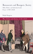 R KINGSTON, R. Kingston, Ralph Kingston, KINGSTON RALPH - Bureaucrats and Bourgeois Society