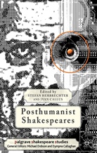 Stefan Callus Herbrechter, HERBRECHTER STEFAN CALLUS IVAN, Callus, Callus, I. Callus, Ivan Callus... - Posthumanist Shakespeares