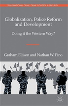 Ellison, G Ellison, G. Ellison, Graham Ellison, Graham Pino Ellison, ELLISON GRAHAM PINO NATHAN... - Globalization, Police Reform and Development