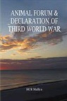 Hcr Mallya - Animal Forum & Declaration of Third World War