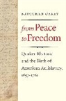 Brycchan Carey, Carey Brycchan - From Peace to Freedom