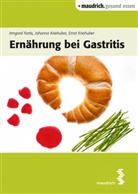 Irmgard Fortis, Kriehuber, Ernst Kriehuber, Johanna Kriehuber - Ernährung bei Gastritis