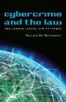 Susan W Brenner, Susan W. Brenner - Cybercrime and the Law
