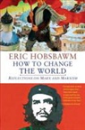 E. J. Hobsbawm, Eric Hobsbawm - How to Change the
