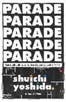 Philip Gabriel, Shuichi Yoshida - Parade
