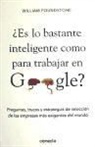 William Poundstone - ¿Es lo bastante inteligente para trabajar en Google?
