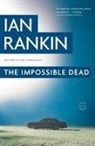 Ian Rankin - The Impossible Dead
