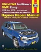 Alan Ahlstrand, John H. Haynes, Max Haynes, Haynes Publishing, Ralph Rendina - Chevrolet Trailblazer & Gmc Envoy 2002 Thru 2009
