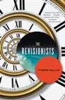 Thomas Mullen - The Revisionists