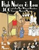 Ray W Moore, Ray W. Moore - High Notes and Low
