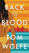Tom Wolfe - Back to Blood