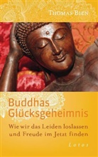 Thomas Bien - Buddhas Glücksgeheimnis