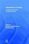 Andreas (EDT)/ Liozu Hinterhuber, Andreas Liozu Hinterhuber, HINTERHUBER ANDREAS LIOZU STEPHAN, Andreas Hinterhuber, Andreas (Hinterhuber and Partners Hinterhuber, Stephan Liozu... - Innovation in Pricing