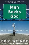 Eric Weiner, Weiner Eric - Man Seeks God