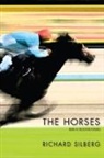 Richard Silberg - The Horses