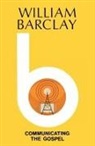 William Barclay - Communicating the Gospel