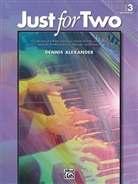 Dennis Alexander, Dennis (ADP) Alexander, Alfred Publishing, Dennis Alexander - Just for Two
