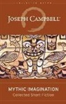 Joseph Campbell - Mythic Imagination