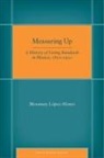 Moramay Laopez-Alonso, Moramay Lopez-Alonso, Moramay López-Alonso, Lopez-Alonso Moramay - Measuring Up