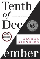 George Saunders - Tenth of December