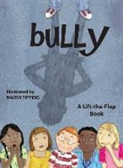 Sheri Safran, Sheri Safran, Naomi (ILT) Tipping, Naomi Tipping - Bully