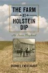 Carroll Engelhardt, Carroll L. Engelhardt - The Farm at Holstein Dip