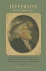Kevin J. (EDT) Hayes, Kevin Hayes, Kevin J Hayes, Kevin J. Hayes - Jefferson in His Own Time