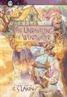 C S Lakin, C. S. Lakin - The Unraveling of Wentwater