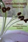Rosemerry Wahtola Trommer, Rosemerry Wahtola Trommer - The Miracle Already Happening