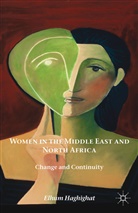 Elhum Haghighat, Haghighat E, E Haghighat-Sordellini, E. Haghighat-Sordellini, Elhum Haghighat-Sordellini - Women in the Middle East and North Africa