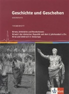 Sönk Jaek, Michae Sauer, Raimund Schulz, Michae Sauer, Michael Sauer - Geschichte und Geschehen, Themenheft: Krisen, Umbrüche und Revolutionen: Krise(n) der römischen Republik seit dem 2. Jahrhundert v. Chr. Krise und Umbruch in Osteuropa Ende des 20. Jahrhunderts