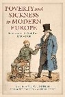 Steven King, Steven (EDT) King, Andreas Gestrich, Elizabeth Hurren, Steven King, Steven (Leicester University King - Poverty and Sickness in Modern Europe