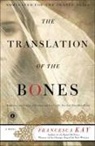 Francesca Kay - The Translation of the Bones
