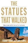 Terry Hunt, Terry L./ Lipo Hunt, Carl Lipo - The Statues That Walked