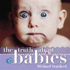 Michael Stanford - Truth About Babies