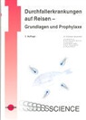 Burchar, Burchard, Gerd-Dieter Burchard, Günthe, Günther, Christian Schönfeld... - Durchfallerkrankungen auf Reisen