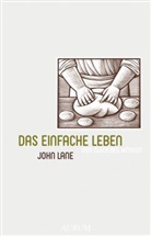 John Lane - Das einfache Leben