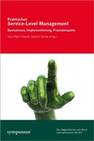 Hans P Fröschle, Hans P. Fröschle, Hans-Peter Fröschle, Joachim Schrey - Praktisches Service-Level-Management