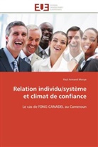 Paul Armand Menye, Menye-p - Relation individu systeme et